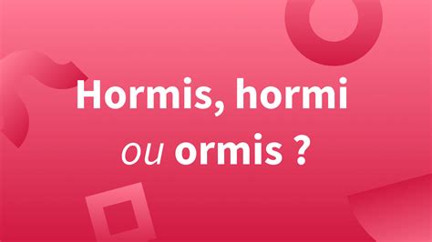 hormi ou hormis|Écrit